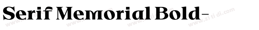 Serif Memorial Bold字体转换 Serif Memorial Bold字体转换